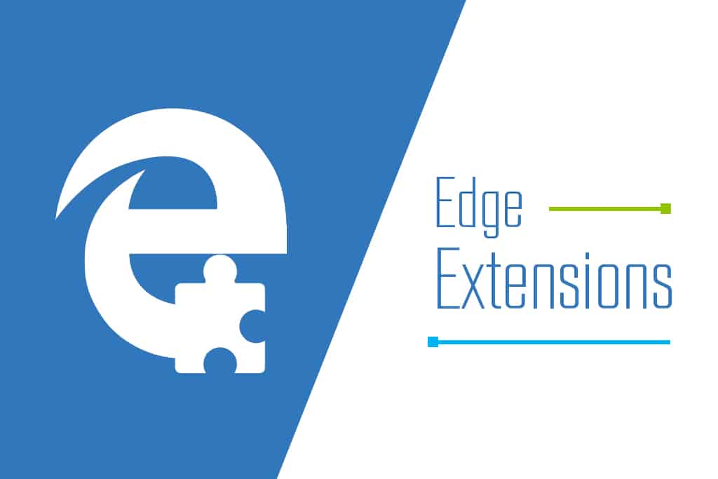 Microsoft Edge Add Ons Les Meilleures Extensions Practical Tips