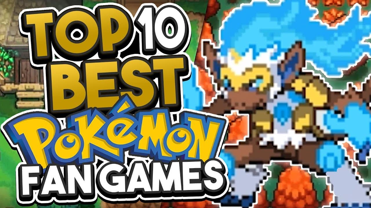 Best Pokémon Fan Games These are the best 10 Practical Tips
